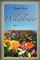 Wildflower Beatrice Harris Taschenbuch Kartoniert / Broschiert Englisch 2011
