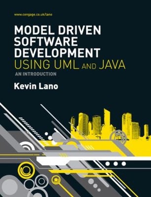 Model-Driven Software Development with UML and Java Paperback Kev