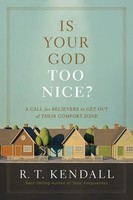 Is Your God Too Nice? | R. T. Kendall | Englisch | Taschenbuch | 2020