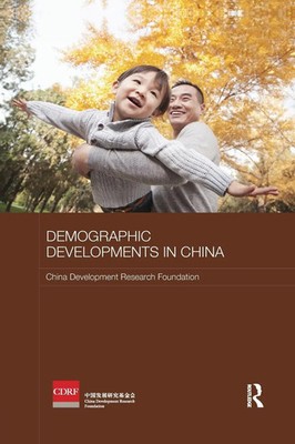 Demographic Developments in China China Development Research Foundation Buch
