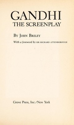 Gandhi : Screenplay for the Film by Richard Attenborough Hardcove