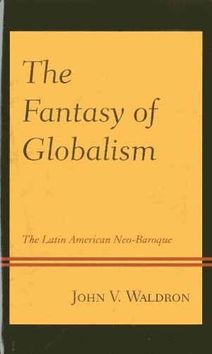 Thumbnail - John V. Waldron The Fantasy Of Globalism (taschenbuch)
