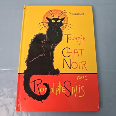 Tournee du Le Chat Noir avec Rodolphe Salis Blank Journal Notebook HC LikeNEW