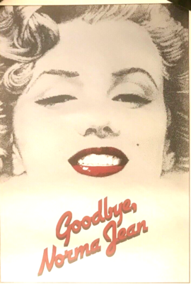 Marilyn Monroe “Goodbye Norma Jean” Original Poster, Unique Image
