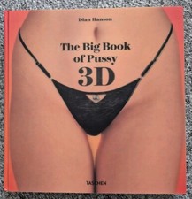 The Big Book of Pussy 3D * Dian Hanson * Tasc...