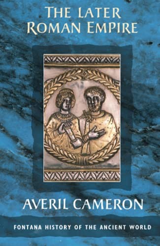 The Later Roman Empire (Fontana History of the Ancient World),Av