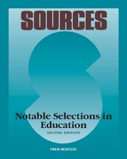 Sources: Notable Selections in Education 2nd Edition - Paperback - GOOD