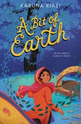 A Bit of Earth by Riazi, Karuna