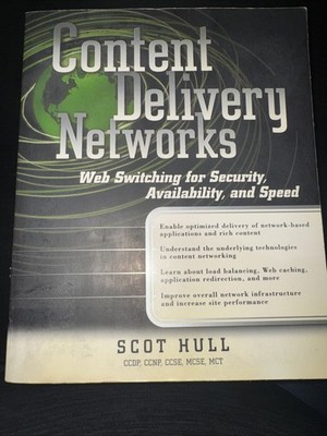 Content Delivery Networks: Web Switching for Security, Availability, and Speed: