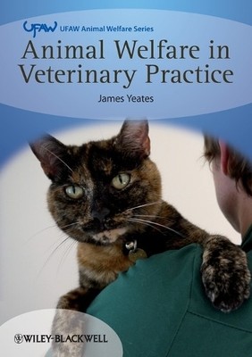 James Yeates Animal Welfare in Veterinary Practice (Taschenbuch)
