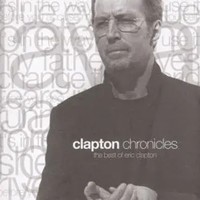 Clapton Chronicles: The Best Of Eric Clapton | Eric Clapton | Audio-Cd | Cd