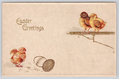 Postcard Easter Greetings Chicks Perch Gold Eggs Embossed Textured Background