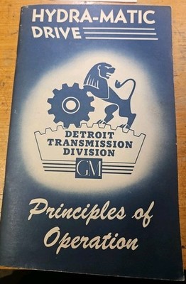 GM Hydra-Matic Drive Principles Of Operation 1950's Series 62 Series 61 Cadillac