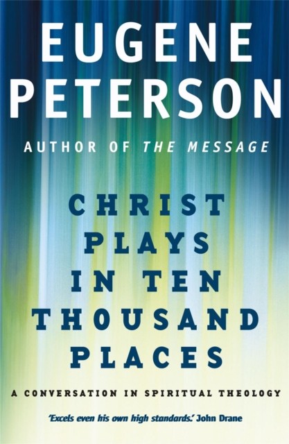 Christ Plays In Ten Thousand Places: A Conversation in Spiritual Theology by Eu - Image 4