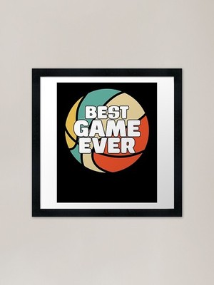 Best Game Ever Funny Basketball Lov Framed Wall Art Poster Canvas Print Picture