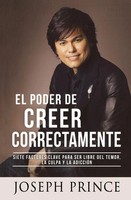 El Poder De Creer Correctamente Joseph Prince Taschenbuch Spanisch 2016