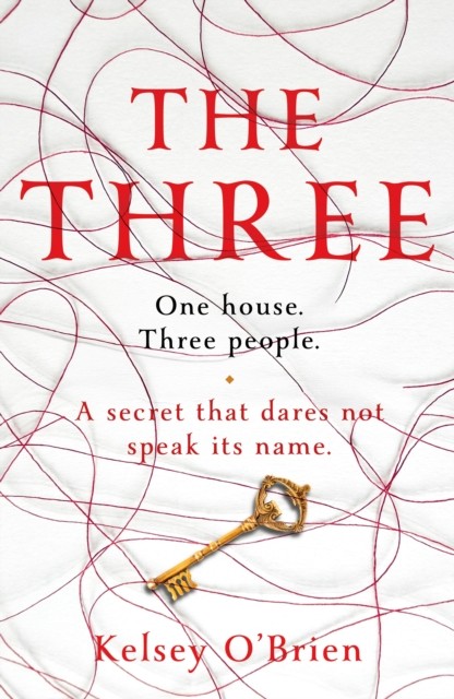The Three by Kelsey O'Brien (Hardback Book)