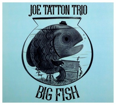 Joe Tatton Trio Big Fish (CD) Neu