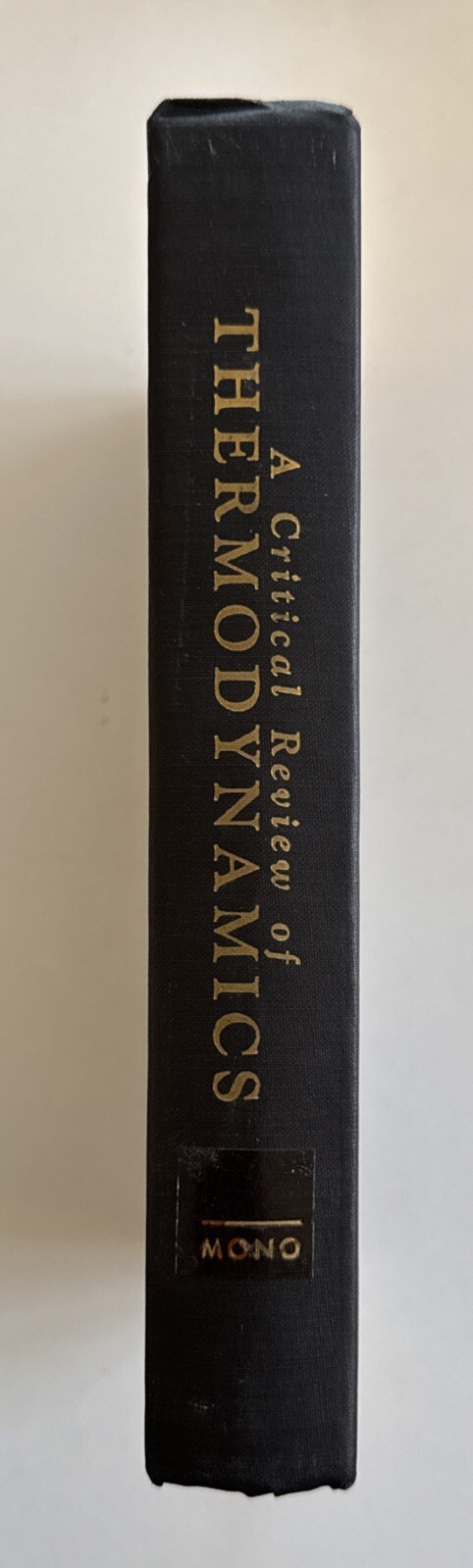 Vintage 1970 Critical Review of Thermodynamics by Stuart (Pitt) HC 1st