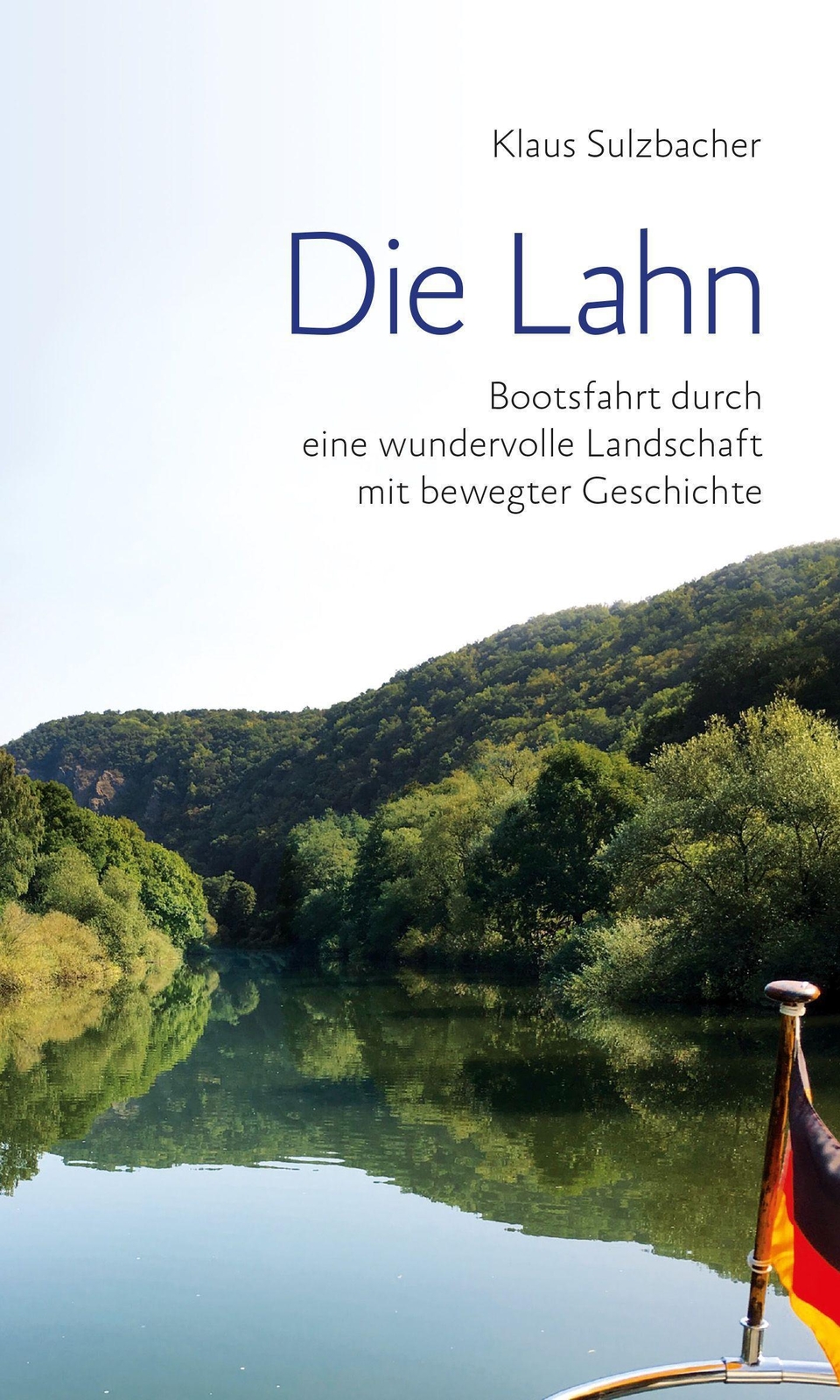 Die Lahn | Bootsfahrt Durch Eine Wundervolle Landschaft Mit Bewegter