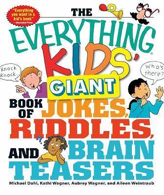 The Everything Kids' Giant Book of Jokes, Riddles, and Brain Teasers (Everything