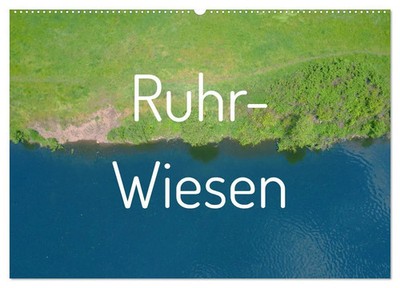 Eike Winter | Ruhr-Wiesen (Wandkalender 2026 DIN A2 quer), CALVENDO...