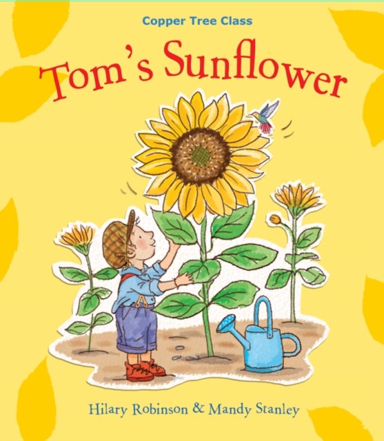 Tom's Sunflower by Hilary Robinson NEW Free UK Delivery - Image 3