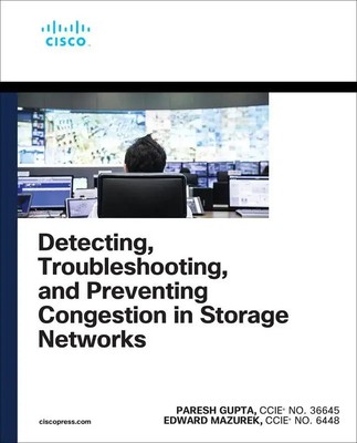 Detecting, Troubleshooting, and Preventing Congestion in Storage Networks | Buch