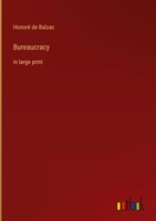 Honoré De Balzac | Bureaucracy | Buch | Englisch (2022) | In Large Print