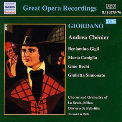Umberto Giordan Andrea Chenier (De Fabriitis, Scala Orch. And Chorus, Gigli (CD)