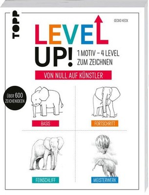 Level up! 1 Motiv - 4 Level zum Zeichnen: Von Null auf Künstler. Über  1577658-2