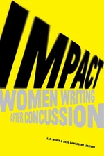 Impact: Women Writing After Concussion - paperback E. D. Morin|Jane Cawthorn...