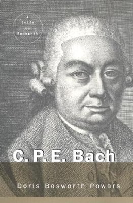 C.P.E. Bach: A Guide to Research by Doris Powers: New