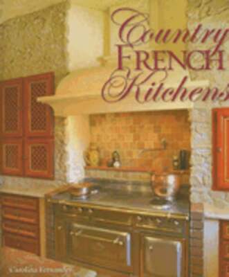 Country French Kitchens by Carolina Fernandez: New