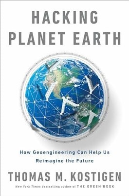 Hacking Planet Earth: How Geoengineering Can Help Us Buch TarcherPerigee