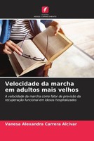 Vanesa Alexandra Carrera AlcíVar | Velocidade Da Marcha Em Adultos Mais Velhos