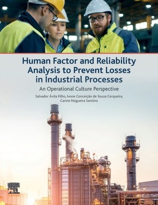 Filho - Human Factor and Reliability Analysis to Prevent Losses in Ind - X555z