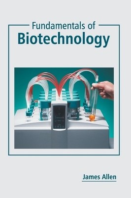 Fundamentals of Biotechnology (Gebundene Ausgabe) (US IMPORT)
