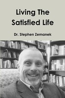 Stephen Zemanek | Living The Satisfied Life | Taschenbuch | Englisch (2017)