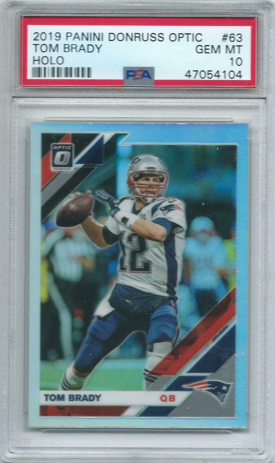 2019 PANINI DONRUSS OPTIC #63 TOM BRADY PSA 10 GEM MINT HOLO SILVER THE GOAT