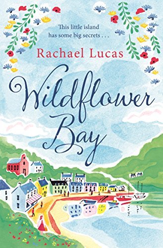 Wildflower Bay By Rachael Lucas