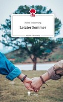 Letzter Sommer. Life Is A Story - Story.One Meine Erinnerung