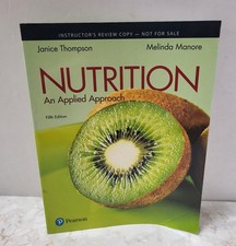Nutrition: An Applied Approach,  Thompson & M...