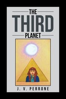 J. V. Perrone | The Third Planet | Taschenbuch | Englisch (2014) | Xlibris