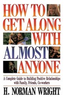 H. Norman Wright | The How To Get Along With Almost Anyone | Taschenbuch (1991)