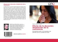 Roberto Guillermo Gomes | Efecto De La DevocióN: AmpliacióN De La Conciencia