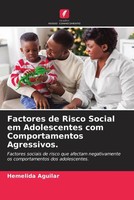 Hemelida Aguilar | Factores De Risco Social Em Adolescentes Com...