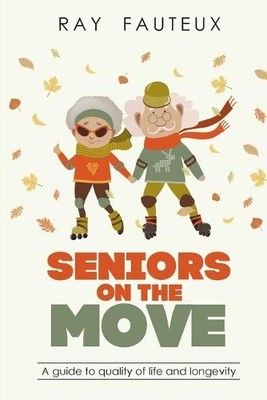 Ray Fauteux Seniors On The Move (Taschenbuch) (US IMPORT)