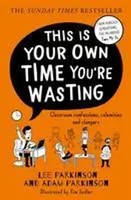 This Is Your Own Time You're Wasting | Adam Parkinson (U. A.) | Englisch | Buch