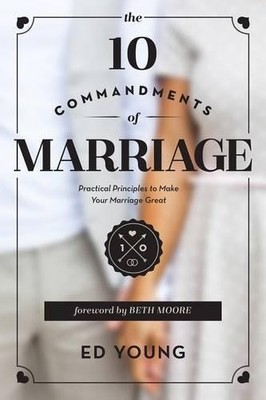 Ed Young 10 Commandments Of Marriage, The (Taschenbuch)